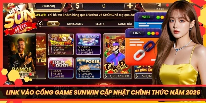 Link vào cổng game Sunwin cập nhật chính thức năm 2026