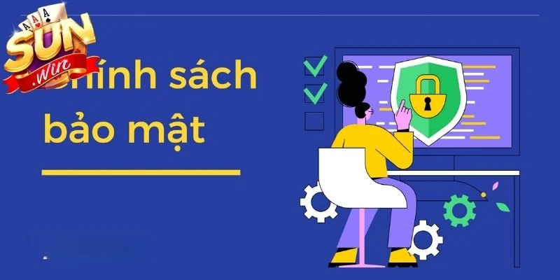 Tổng hợp chính sách bảo mật thông tin khách hàng nghiêm ngặt